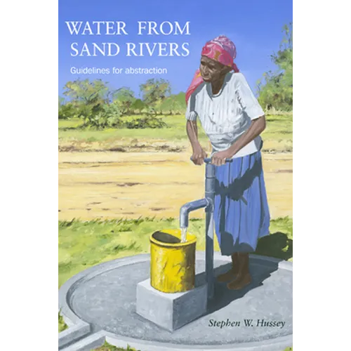 Water from Sand Rivers: Guidelines for Abstraction