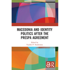 Macedonia and Identity Politics After the Prespa Agreement