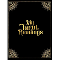 My Tarot Readings: A Journal To Track Insights And Interpretations From Your Tarot Practice