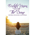 Ecstatic Union with The Divine