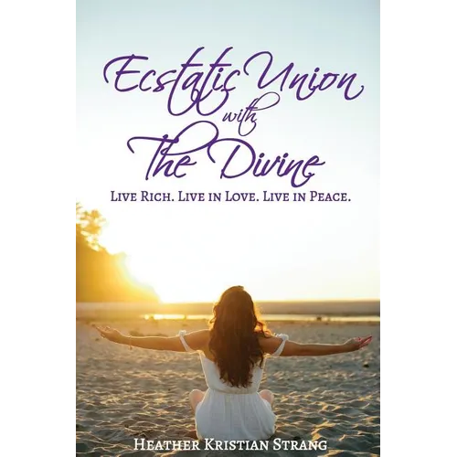 Ecstatic Union with The Divine