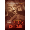An Autobiography of Black Chicago