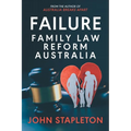 Failure Family Law Reform Australia