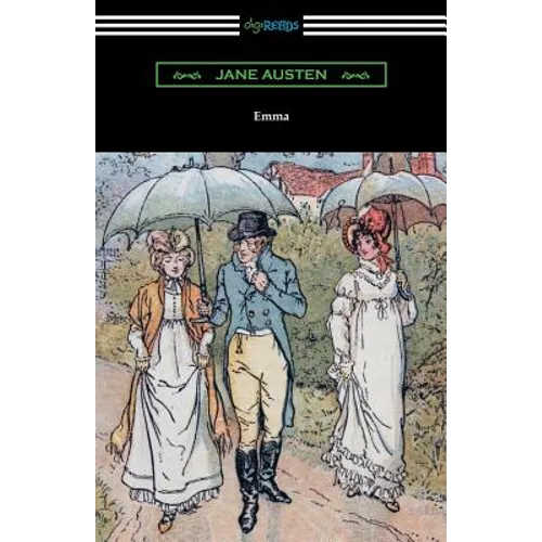 Emma (with an Introduction by Austin Dobson)