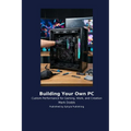 Building Your Own PC