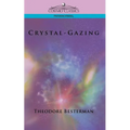 Crystal-Gazing