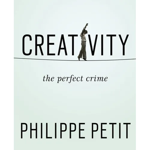 Creativity: The Perfect Crime