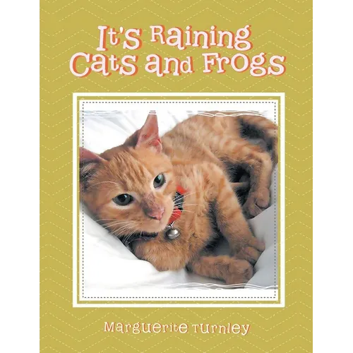It's Raining Cats and Frogs