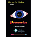 Possession: And The Spiritual Dynamics of the Mind