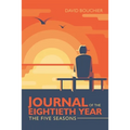 Journal of the Eightieth Year: The Five Seasons