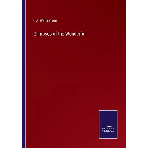 Glimpses of the Wonderful