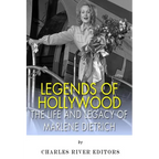 Legends of Hollywood: The Life and Legacy of Marlene Dietrich - Paperback