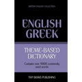 Theme-based dictionary British English-Greek - 9000 words