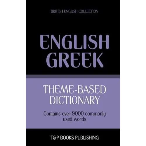 Theme-based dictionary British English-Greek - 9000 words
