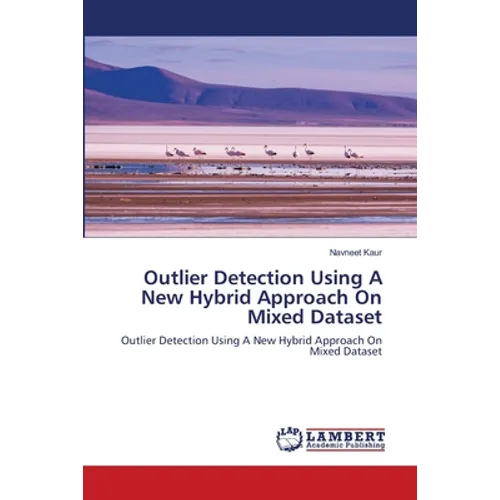 Outlier Detection Using A New Hybrid Approach On Mixed Dataset