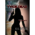 Once Killed, Twice Dead