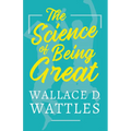 The Science of Being Great