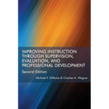 Improving Instruction Through Supervision, Evaluation, and Professional Development Second Edition