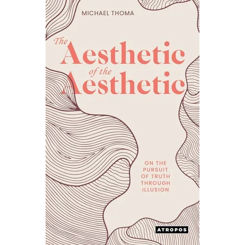 The Aesthetic of the Aesthetic