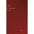 The Young Forester: in large print