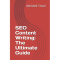 SEO Content Writing: The Ultimate Guide