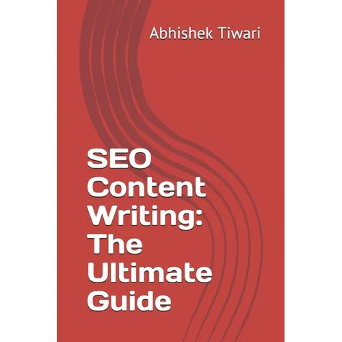 SEO Content Writing: The Ultimate Guide