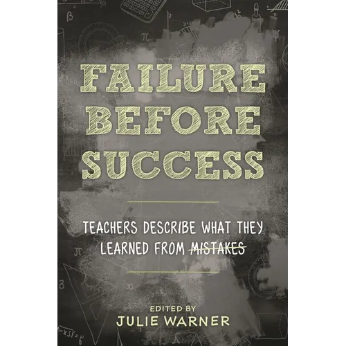 Failure Before Success: Teachers Describe What They Learned from Mistakes