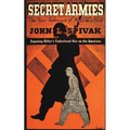 Secret Armies: The New Technique of Nazi Warfare