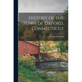 History of the Town of Oxford, Connecticut