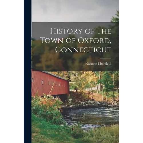 History of the Town of Oxford, Connecticut