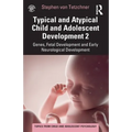Typical and Atypical Child and Adolescent Development 2 Genes, Fetal Development and Early Neurological Development