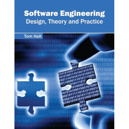 Software Engineering: Design, Theory and Practice