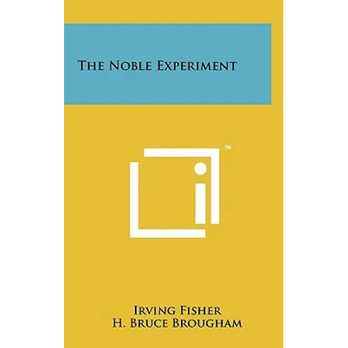 The Noble Experiment