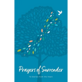 Prayers of Surrender: 72 Stories from the Heart