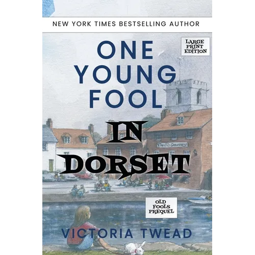 One Young Fool in Dorset - LARGE PRINT: Prequel