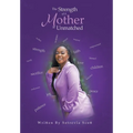 The Strength of a Mother Is Unmatched
