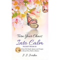 Turn Your Chaos Into Calm: Bruno The Poodle's Quotes and Prompts to Reveal New Paths to Balance