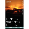 In Tune with the Infinite