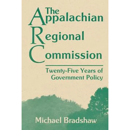 The Appalachian Regional Commission: Twenty-Five Years of Government Policy