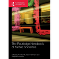 The Routledge Handbook of Mobile Socialities