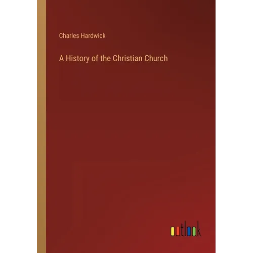 A History of the Christian Church