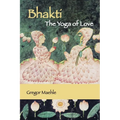 Bhakti The Yoga of Love