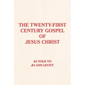 The Twenty-First-Century Gospel of Jesus Christ