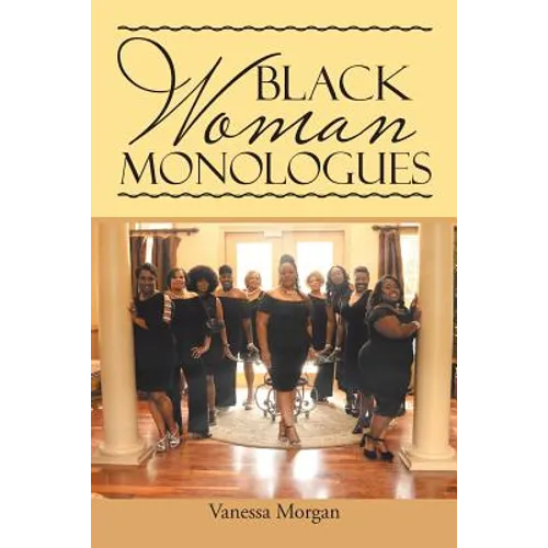 Black Woman Monologues