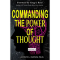 Commanding The Power of Thought - Volume 1