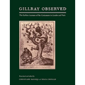 Gillray Observed: The Earliest Account of His Caricatures in London Und Paris
