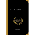 Farm Stock 100 Years Ago