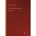 Twelve Stories and a Dream: in large print
