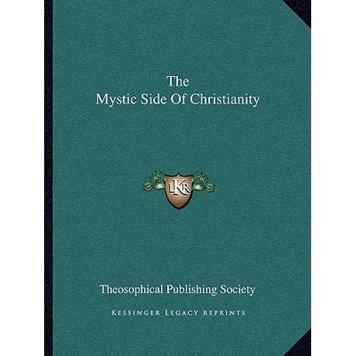 The Mystic Side Of Christianity