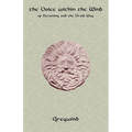The Voice Within the Wind: Of Becoming and the Druid Way